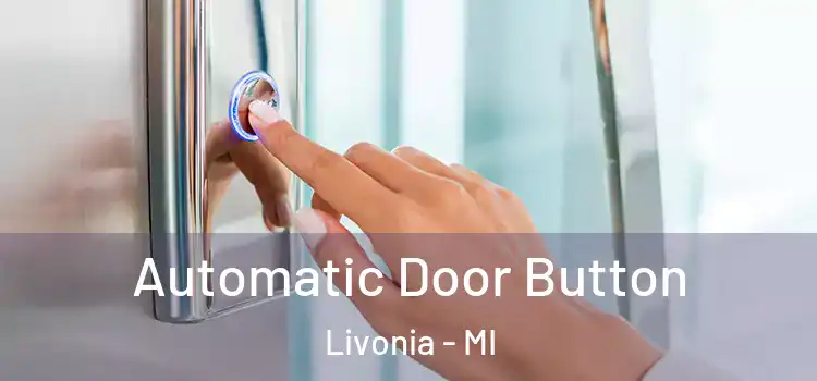  Automatic Door Button Livonia - MI