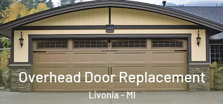  Overhead Door Replacement Livonia - MI