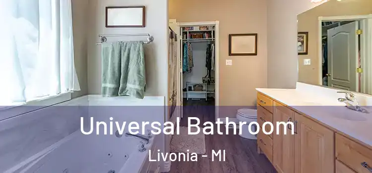  Universal Bathroom Livonia - MI